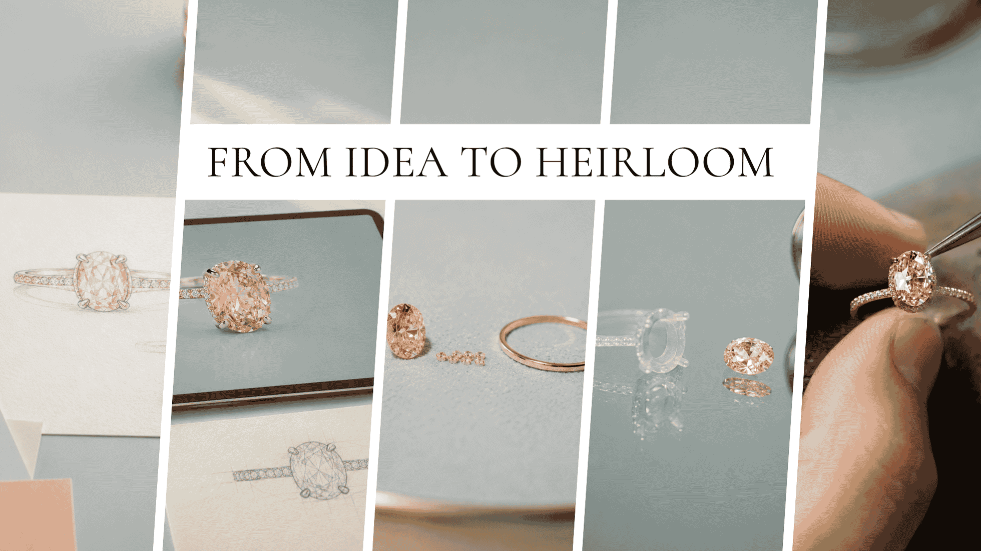 From Idea to Heirloom Header